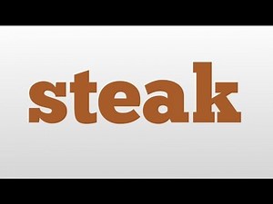 steak meaning and pronunciation