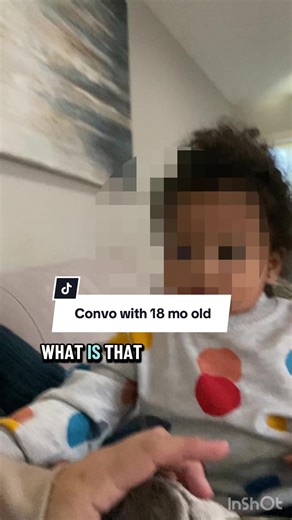 A conversation with an 18-month-old. What do you notice? 👀