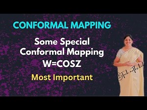 Conformal Mapping W=COSZ -COMPLEX ANALYSIS.Some special functions. CONFORMAL TRANFORMATIONS