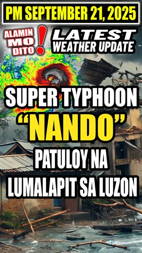 🌀 SUPER TYPHOON "NANDO" PATULOY NA LUMALAPIT SA LUZON 🌪️ SUNDAY AFTERNOON WEATHER UPDATE – September 21, 2025 🌀 Super Typhoon Nando now 535 km east of Tuguegarao City 📈 Winds: 185 km/h sustained, gusts up to 230 km/h 📍 Cloud bands now affecting Northern & Central Luzon 📤 May maintain super typhoon strength until landfall or close approach 🚨 TCWS #2 raised over Batanes, Cagayan, northern Isabela, Apayao, eastern Kalinga, northern Ilocos Norte 🚨 TCWS #1 raised over 20 areas including Iloco