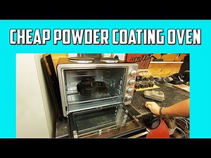 Cheap DIY Powder Coating Oven And Plans for The Future