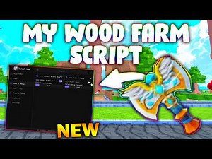 *NEW* My Wood Farm Script (PASTEBIN 2026) ( AUTO SELL, AUTO BUY, AUTO UPGRADE, AUTO PLACE )
