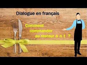 comment commander au restaurant ?
