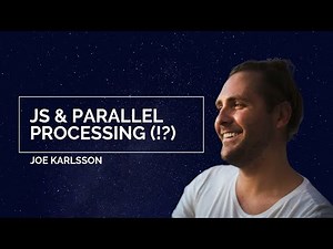 JS and Parallel Processing (!?) | Minnebar
