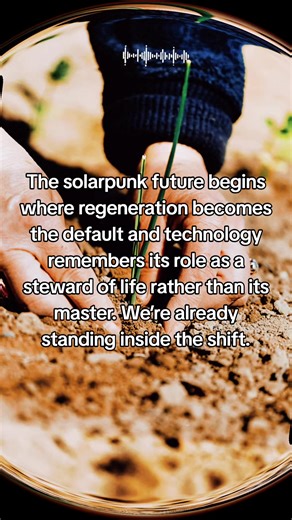 The solarpunk future takes root where regeneration replaces extraction, where technology serves repair, and where communities choose coherence over burnout. This isn’t a utopian leap, it’s a grounded turning toward systems that let life continue with dignity, intelligence, and care, built by people who decided the waiting phase was over. #solarpunkaesthetic
