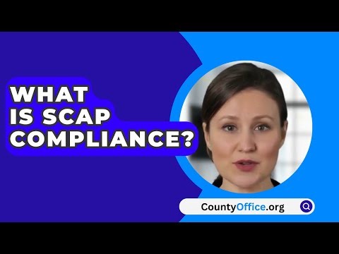 What Is SCAP Compliance? - CountyOffice.org