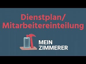 Dienstplan/Mitarbeitereinteilung | MeinZimmerer-App Erklärvideo