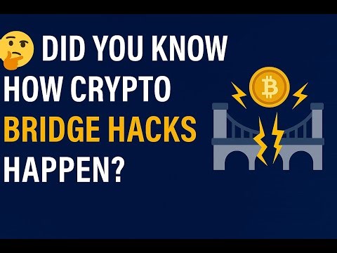 Did You Know How Crypto Bridge Hacks Happen?