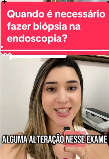Quando realizar biópsia durante endoscopia?