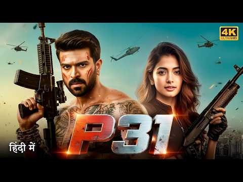 P31 (2026) Full Movie | Ram Charan, Pooja Hegde Hindi Dubbed Action Thriller Movie | Full HD Movie