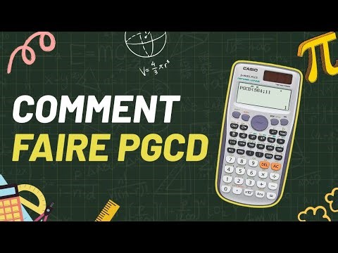 Comment faire pgcd sur calculatrice