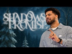 Shadow Of A Promise | Shadow Of A Savior, Week 01 | Brennan Washington