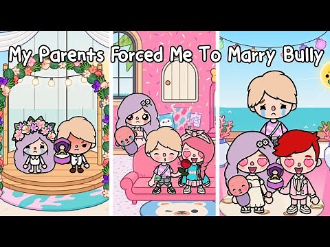 My Parents Forced Me To Marry Bully 💍😭💔 | Sad Story | Toca Life Story | Toca Life World | Toca Boca