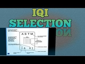 WHAT IS IQI||IQI SELECTION||H0W TO SELECT IQI FOR RADIOGRAPHY TESTING