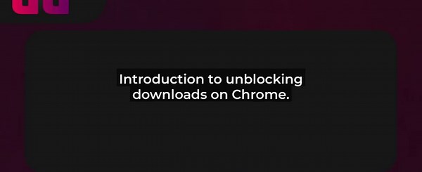 How To Unblock Downloads On Chrome 2025