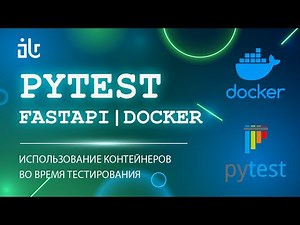 PYTEST USING DOCKER IN PYTHON TESTS TO CREATE TEST BASES