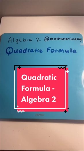 Mastering the Quadratic Formula in Algebra 2