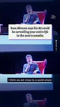 Sam Altman says his AI could be surveilling your entire life in the next 6 months