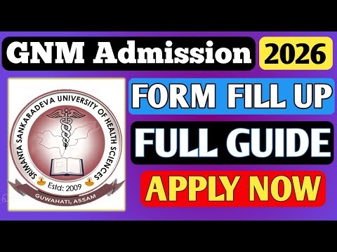 GNM Nursing Admission 2026 | Step-by-Step Form Fill Up Guide Assamese | Apply Now