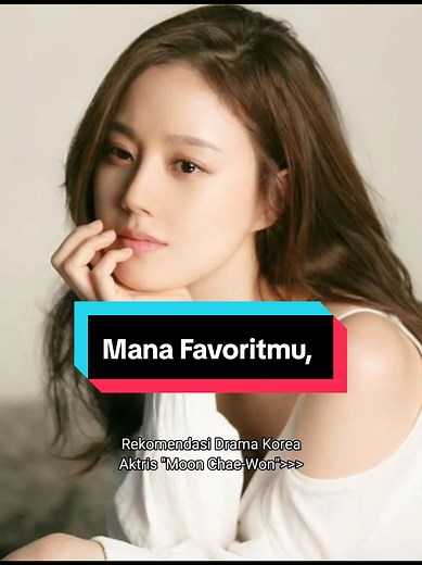 Drama Korea Terbaik: Moon Chae-Won dan Karya Ikoniknya