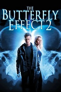 The Butterfly Effect 2 (2006) - AZ Movies