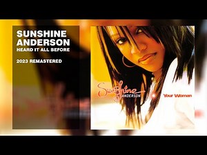 Sunshine Anderson - Heard It All Before (2023 Remastered)
