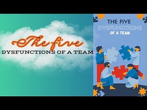 THE 5 DYSFUNCTIONS OF A TEAM by Patrick Lencioni | Core Message