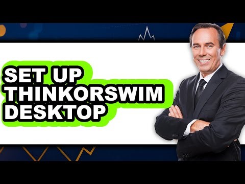 How To Set Up Thinkorswim Desktop (Full Guide)