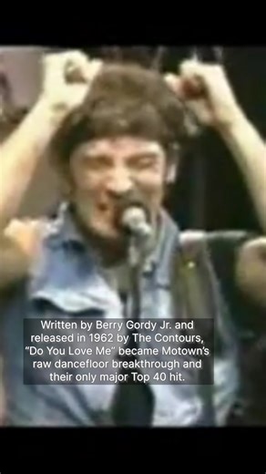 The story behind “Do You Love Me?” a song by The Contours covered by Bruce Springsteen