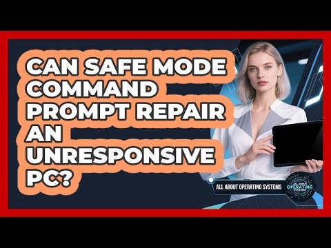 Can Safe Mode Command Prompt Repair An Unresponsive PC?