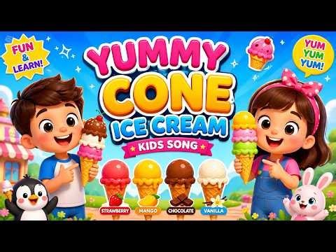 Yummy Cone Ice Cream Song 🍦 Kids Nursery Rhymes 2D Cartoon Learning Video for Toddlers
