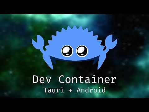 Dev Container for Tauri + Android