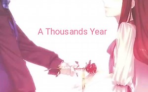 A Thousands Year——nightcore style