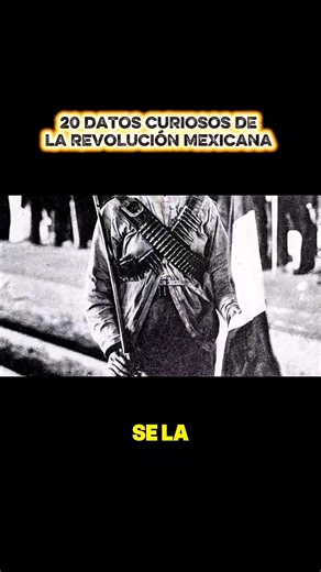 20 Datos Curiosos de la Revolución Mexicana (Parte 11) #mexico #historia | Krononauta MX