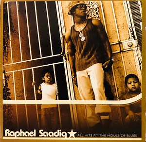 Raphael Saadiq - All Hits At The House Of Blues