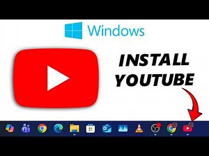 How To Install YouTube On Windows PC / Laptop