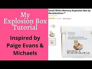 Michaels Recollections Explosion Box Tutorial- Inspired by Paige Evans Online Class