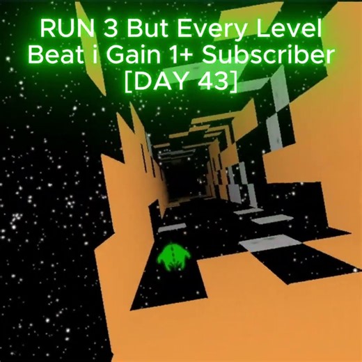 [DAY 43] - Run 3 but Every Level I Beat is +1 Subscriber #shorts #viral #run3