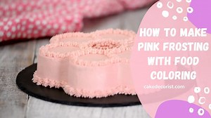 How To Make Pink Frosting With Food Coloring