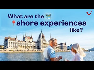 What are the shore experiences like? | TUI River Cruises