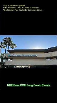 Top 10 Motel in Long Beachand\r 1. The Pacific Inn — 4.6★ (914 reviews), Marina Dr\r 2. Best Western P