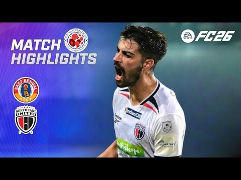 East Bengal Vs NorthEast United - ISL Indian Super League 2026 Full Match Highlights