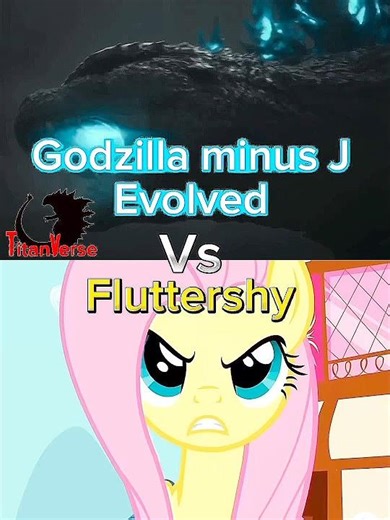 Godzilla minus J evolved vs fluttershy|Edith #edith #capcut