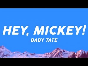 Baby Tate - Hey, Mickey! (Speed Up)| Oh mickey, you're so fine (Lyrics)