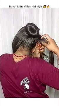 Donut & Braid Bun Hairstyle 👧🔥 #hairstyle #shortvideo #hair #haircare #trendingshorts #easyhairstyle