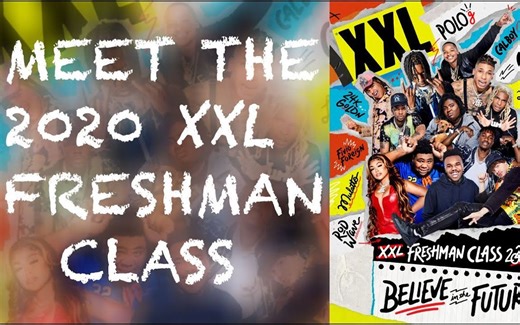 最强新生XXL Freshmen 2020 入围者正式官宣！你最期待谁的精彩表现？