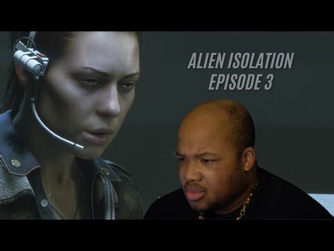 Alien Isolation Episode 3 (I Got My Confidence Back!) #alienisolation