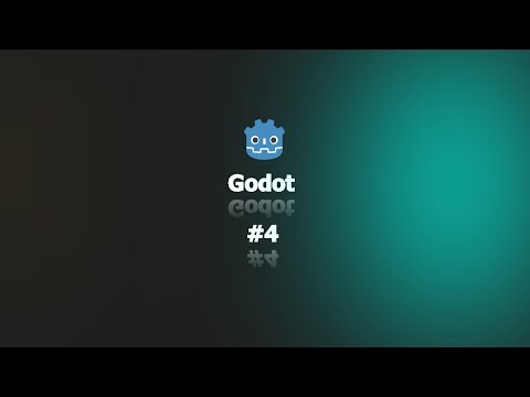 Godot Tutorial 4