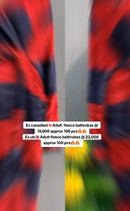 Ex canadian🇨🇦 Adult fleece bathrobes @ 18,000 approx 100 pcs🔥🔥 Ex uk🇬🇧 Adult fleece bathrobes @ 22,000 approx 100 pcs🔥🔥 ☎️0716362516☎️ | 254 Mitumba BALES.