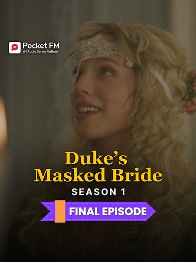 The Duke's Masked Bride Episode 25 - Unraveling Secrets